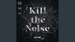 Kill The Noise