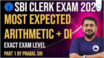 SBI Clerk Quant 2025 | Most Expected ARITHMETIC + DI | Exact Exam Level | Part 1 | By Prabal Sir