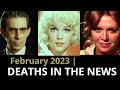 Famous Celebrities Who Died in February 2023 // Who Died: February 2023 Week 3 |  //  series 4