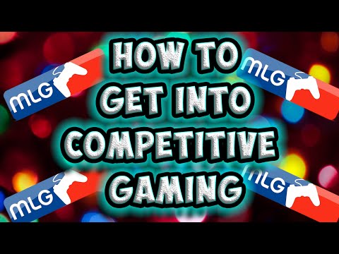 How To Get Into Competitive Gaming - Top 5 Tips