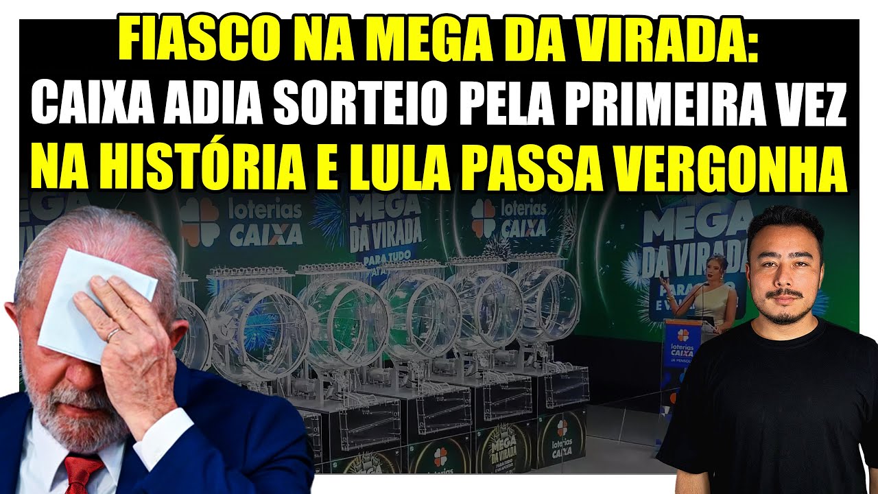 ???? Fiasco na Mega da Virada: Caixa adia sorteio pela primeira vez na história e Lula passa vergonha!