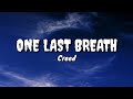 One last breath - CREED (lyrics)