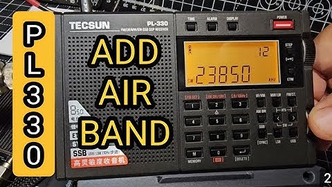 Tecsun PL-330  , Add Airband VHF , AM