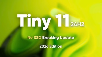 Tiny 11 24H2 (editie 2026) - Uw SSD