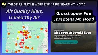 Unhealthy Air, Fire Moving Toward Mt Hood Meadows
