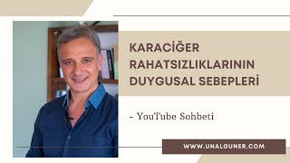 KARACİĞER RAHATSIZLIKLARININ DUYGUSAL SEBEPLERİ NELERDİR?