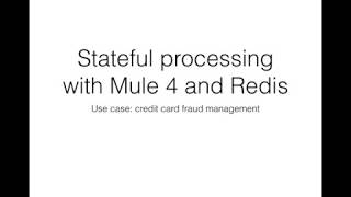 Stateful processing with Mule4 and Redis