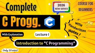 *Introduction to C Programming* | Lecture 1 | C Programming Full course for Beginners