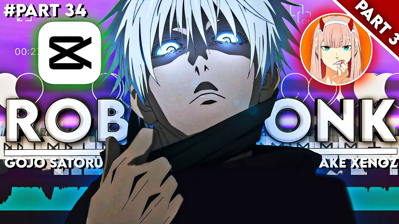 FULL EDIT TUTORIAL AMV BADASS CAPCUT - XENOZ REMAKE PART 34 - GOJO ...