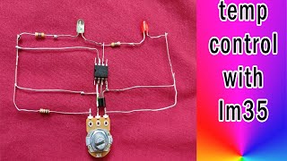 basic circuit for control temperature with lm35 temp sensor