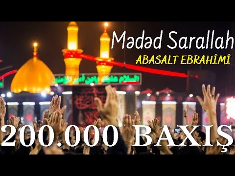 Abasalt Ebrahimi - Mədəd Sarallah| Mərsiyyə 2021 | Official Video