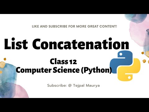 list concatenation in python || Lec 7.4 || class 12 || Computer Science Python