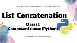 list concatenation in python || Lec 7.4 || class 12 || Computer Science Python