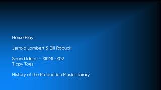 Horse Play - Jerrold Lambert & Bill Robuck | Sound Ideas (SIPML-K02) [Full Track] - HOTPML #1895