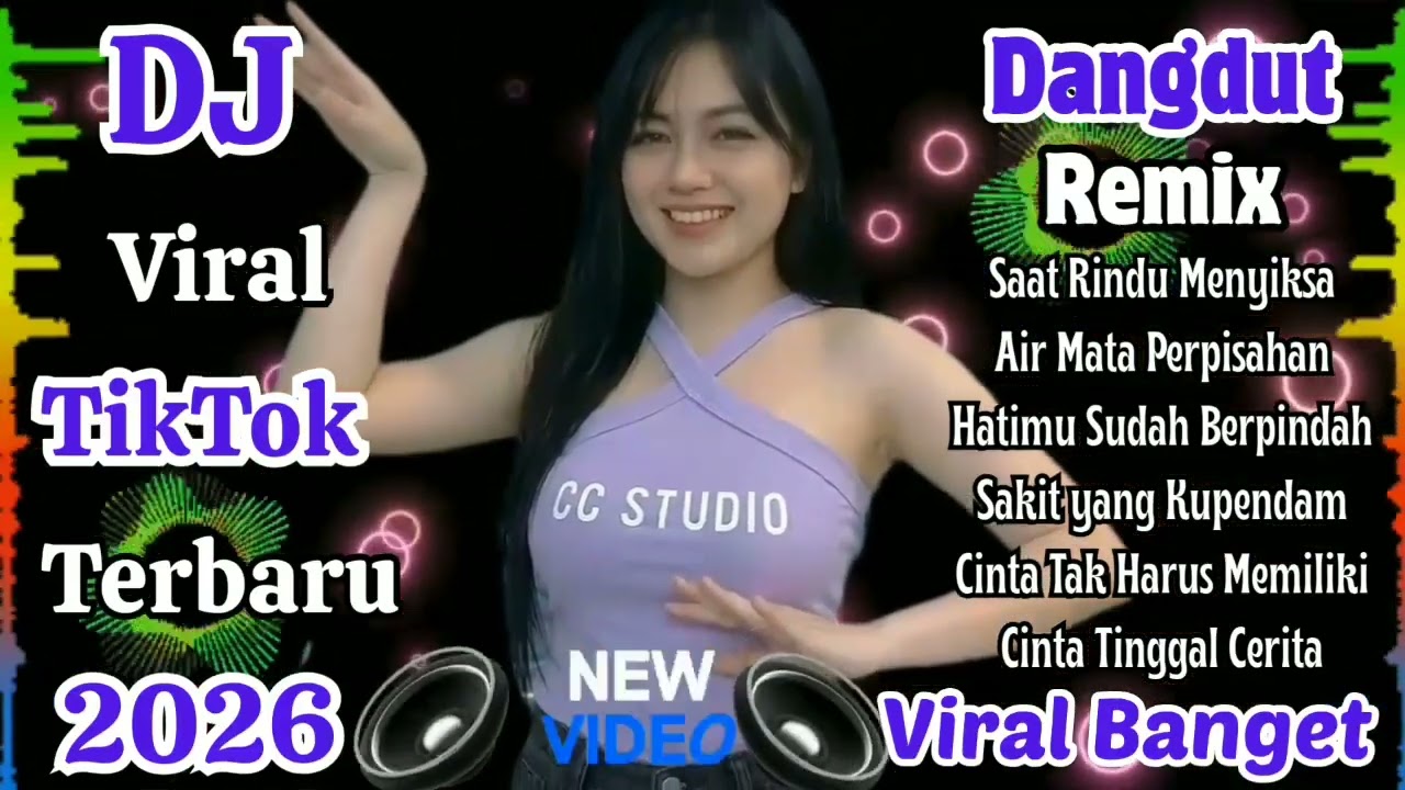 Dj Dangdut Remix Viral TikTok Terbaru 2026 🔥 || Viral Banget Bikin Candu Cocok Untuk Teman Santai
