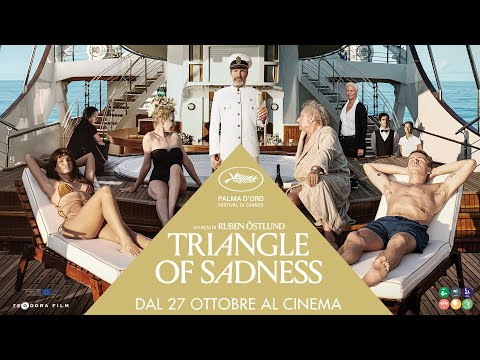 TRIANGLE OF SADNESS Trailer Ufficiale (dal 27 Ottobre al Cinema)