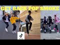 Get Back Pop Smoke (Tik Tok Compilation)