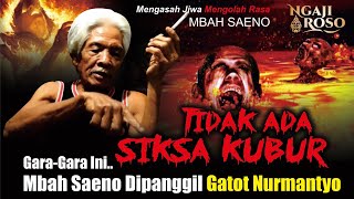 TIDAK ADA SIKSA KUBUR? PAHAM KEJAWEN JAWA KUNO - MBAH SAENO