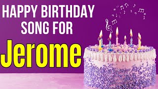 Happy Birthday Jerome Song Birthday Song For Jerome Happy Birthday Jerome Song Download