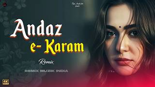 Andaz E Karam - Remix Madhur Sharma Nusrat Fateh Ali Khan Viral Song 2026 Remix Muzik India