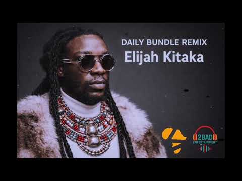 Elijah Kitaka - Daily Bundle (remix)