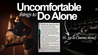 30 Uncomfortable Things to Do Alone (Build Confidence)
