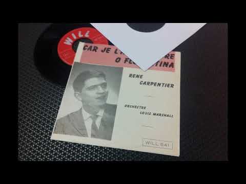 RENÉ CARPENTIER  , Oh Florentina  ( ULTRA RARE CHANTEUR BELGE )