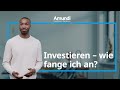 Investieren, wie fange ich an | Amundi Wissen