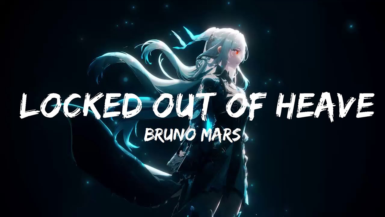 Bruno mars locked out of heaven lyrics vibes youtube