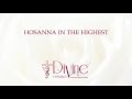 Hosanna In the Highest - Divine Hymns - Lyrics Video