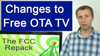 The FCC Repack: How it Affects Free OTA TV Viewers