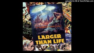 Watch Larger Than Life Some Kind Of Wonderful video