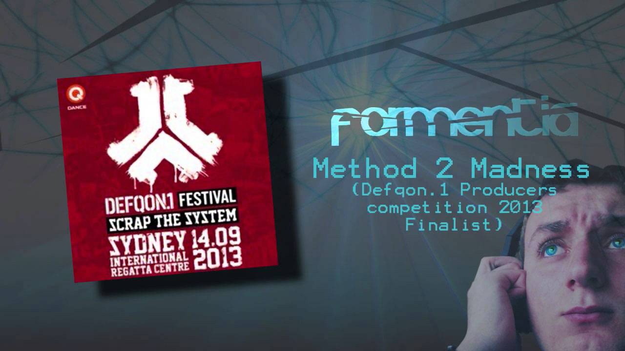 Formentia - Method 2 Madness (Defqon.1 Producer's Competition 2013 Finalist) [HD 720p]