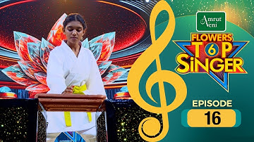 Flowers Top Singer 6 | Musical Reality Show | EP # 16