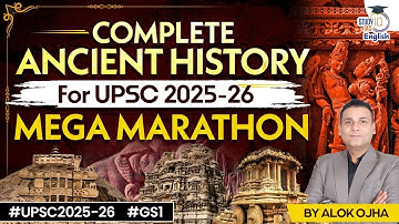 Complete Ancient History for UPSC CSE 2026 | History Marathon | By Alok Ojha | StudyIQ IAS English