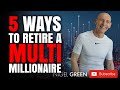 5 Moves To Make Sure You Retire As A Multi Millionaire - Nigel Green deVere CEO