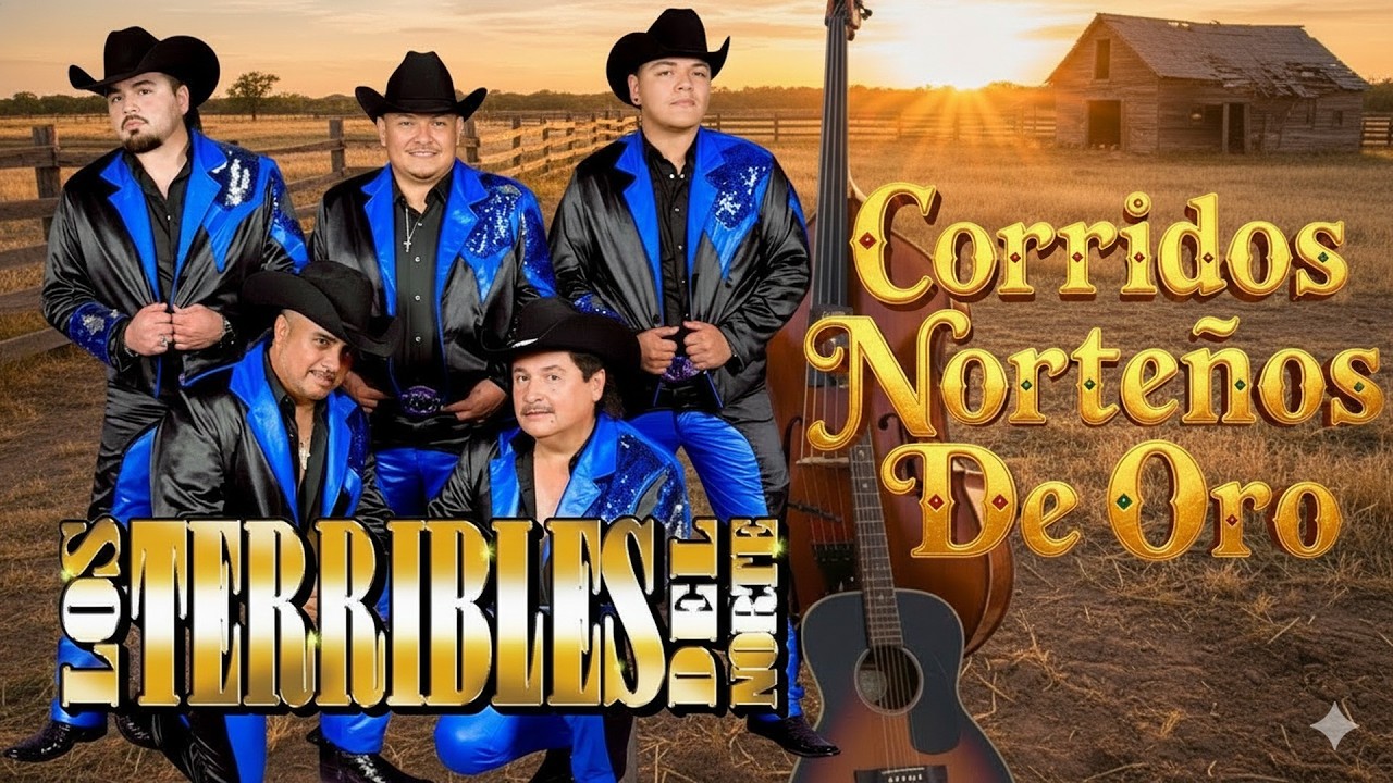 Los Terribles Del Norte – Grandes Éxitos Norteños 🤠 20 Clásicos