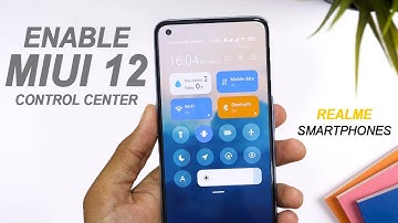 Enable MIUI 12 Control Center On Any Realme Phone [NO ROOT]