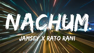 Nachum Nachum (Lyrics) | Nepali Song Lyrics Video | Rato Rani x Jamesy | HK Lyric