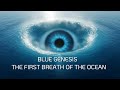 Blue Genesis The First Breath of the Ocean