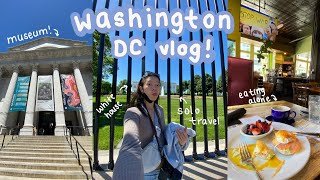 Washington DC Solo Trip Vlog | visiting the white house, museums, & eating alone