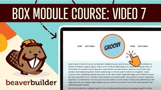 Beaver Builder Box Module Course: Layered Badge + Split Navigation Header Demo  [Video #7]