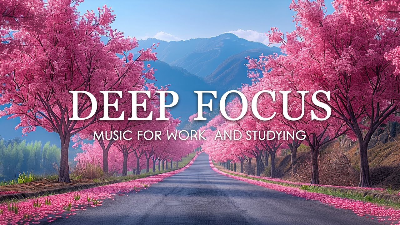 Музыка для глубокого фокуса для улучшения концентрации — 12 часов эмбиентной учебной музыки для конц