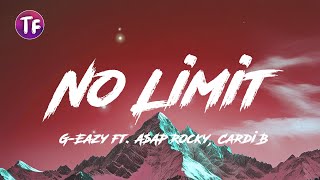 G Eazy - No Limit ft  A$AP Rocky, Cardi B (Lyrics/Letra)