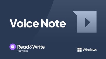 Voice Note | Read&Write for Work