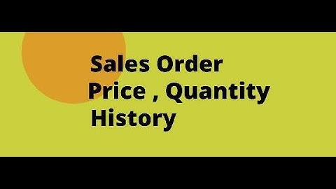 Sales Order Price and Quantity History in Odoo | Track History on Sale Order