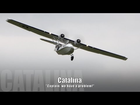 Catalina - "Captain, we have a problem!"