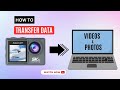 How to transfer videos and photos from Ourlife action camera to Laptop or Computer?