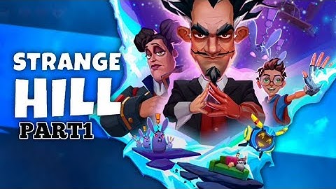 Strange Hill | Act 1 The Way Home | Tutorial & Gameplay Part 1 [Android]