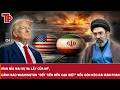 Iran mỉa mai sự sa lầy của Mỹ, cảnh báo Washington “đốt tiền đến cạn kiệt” nếu còn kéo dài đàm phán